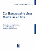 Zur Ikonographie einer Maîtresse en titre (eBook, PDF)