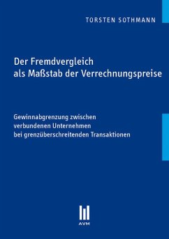 Der Fremdvergleich als Maßstab der Verrechnungspreise (eBook, PDF) - Sothmann, Torsten