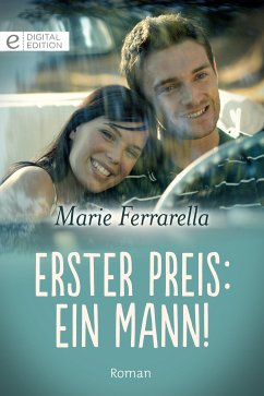 Erster Preis: ein Mann! (eBook, ePUB) - Ferrarella, Marie