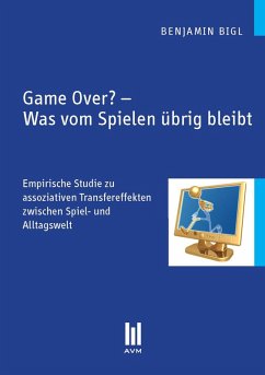 Game Over? - Was vom Spielen übrig bleibt (eBook, PDF) - Bigl, Benjamin