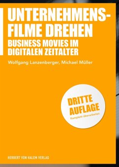 Unternehmensfilme drehen (eBook, PDF) - Lanzenberger, Wolfgang; Müller, Michael
