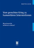 Vom gerechten Krieg zu humanitären Interventionen (eBook, PDF)