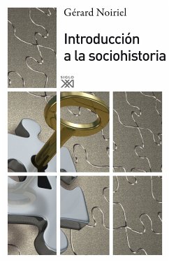 Introducción a la sociohistoria (eBook, ePUB) - Noirel, Gerard