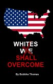 Whites Shall Overcome (eBook, ePUB)