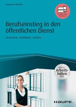 Berufseinstieg in den öffentlichen Dienst - inkl. Arbeitshilfen online (eBook, ePUB) - Forstner, Susanne