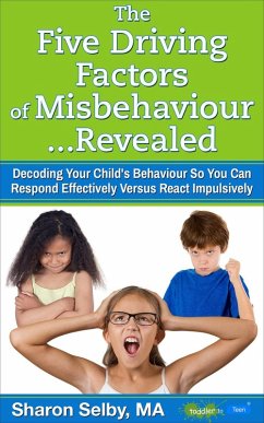 The Five Driving Factors of Misbehaviour Revealed (eBook, ePUB) - Selby, Sharon