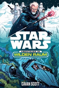 Die Kälte / Star Wars - Im Wilden Raum Bd.5 (eBook, ePUB) - Scott, Cavan
