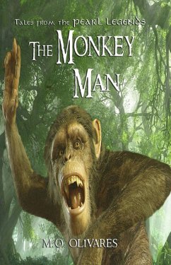 Cover The Monkey Man: Tales from the Pearl Legends (eBook, ePUB)