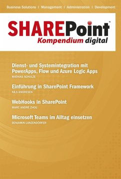 SharePoint Kompendium - Bd. 18 (eBook, ePUB) - Andresen, Nils; Lanzendörfer, Benjamin; Schulze, Mathias; Zhou, Marc André