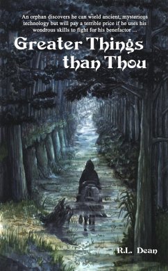 Greater Things than Thou (eBook, ePUB) - Dean, R. L.