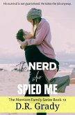 The Nerd Who Spied Me (The Morrison Family, #12) (eBook, ePUB)