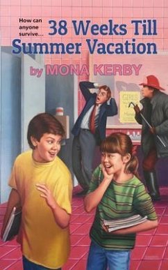 Cover 38 Weeks Till Summer Vacation (eBook, ePUB)