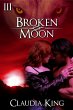 Broken Moon - Part 3 (Wild Instincts,... - Bild 1