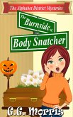 The Burnside Body Snatcher (The Alphabet District Mysteries, #2) (eBook, ePUB) The Burnside Body Snatcher (The Alphabet District Mysteries, #2) (eBook, ePUB)