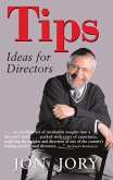 Tips: Ideas for Directors (eBook, ePUB) Tips: Ideas for Directors (eBook, ePUB)