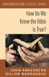 How Do We Know the Bible is True?... - Bild 1