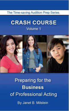 Crash Course: Auditioning for Straight Theater (eBook, ePUB) - Milstein, Janet B.