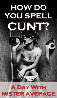 Cover How Do You Spell Cunt? (eBook, ePUB)