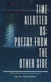 Time Allotted Us: Poetry from the Other Side (eBook, ePUB)