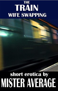 Cover The Train - Wife Swapping (eBook, ePUB)
