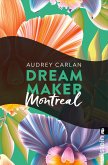 Dream Maker - Montreal (eBook, ePUB)