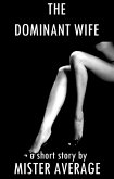 The Dominant Wife (eBook, ePUB)