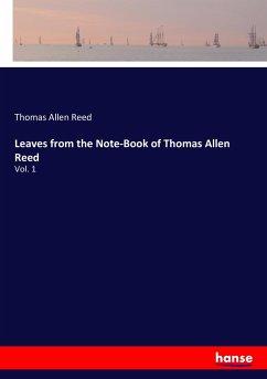 Leaves from the Note-Book of Thomas Allen Reed
