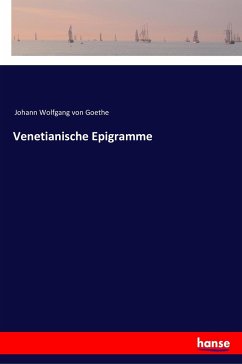 Venetianische Epigramme - Goethe, Johann Wolfgang von