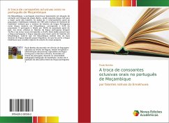 A troca de consoantes oclusivas orais no português de Moçambique