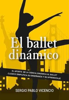 Ballet dinámico (eBook, ePUB) - Vicencio, Sergio