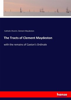 The Tracts of Clement Maydeston