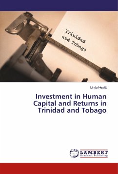 Investment in Human Capital and Returns in Trinidad and Tobago - Hewitt, Linda
