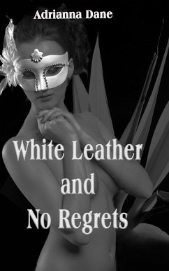 Cover White Leather and No Regrets (eBook, ePUB)