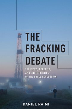 The Fracking Debate (eBook, ePUB) - Raimi, Daniel