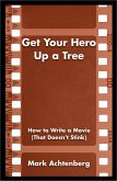 Get Your Hero Up a Tree (eBook, ePUB)