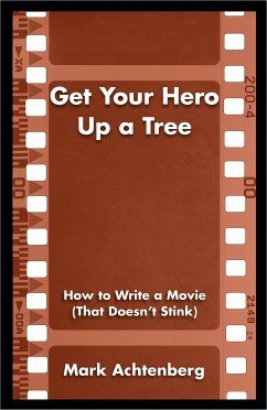 Get Your Hero Up a Tree (eBook, ePUB) - Achtenberg, Mark