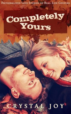 Completely Yours (Love Story Collection Series, #2) (eBook, ePUB) - Joy, Crystal