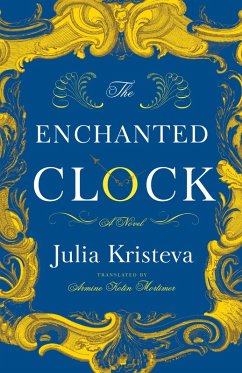 The Enchanted Clock (eBook, ePUB) - Kristeva, Julia