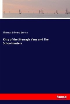 Kitty of the Sherragh Vane and The Schoolmasters