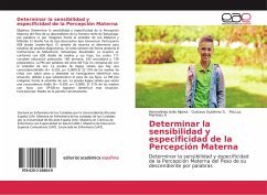 Determinar la sensibilidad y especificidad de la Percepción Materna - Avila Alpirez, Hermelinda;Gutiérrez S., Gustavo;Martínez A, Ma.Luz