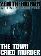 The Town Cried Murder (eBook, ePUB) - Bild 1