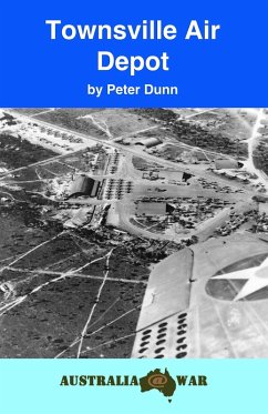 Townsville Air Depot (eBook, ePUB) - Dunn, Peter