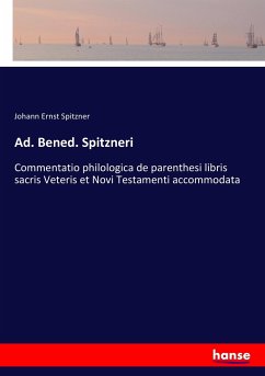 Ad. Bened. Spitzneri - Spitzner, Johann Ernst