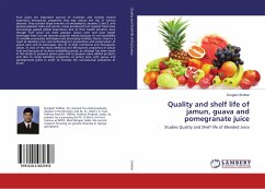 Quality and shelf life of jamun, guava and pomegranate juice - Sridhar, Durgam