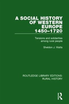 A Social History of Western Europe, 1450-1720 - Watts, Sheldon J