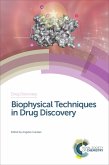Biophysical Techniques in Drug Discovery (eBook, ePUB)