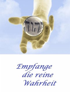 Cover Empfange die reine Wahrheit (eBook, ePUB)
