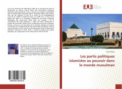 Les partis politiques islamistes au pouvoir dans le monde musulman - Khyari, Omar