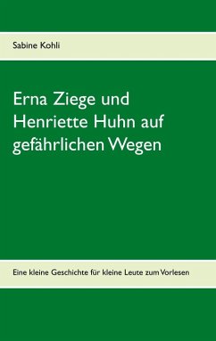 Erna Ziege und Henriette Huhn auf gefährlichem Wege (eBook, ePUB)