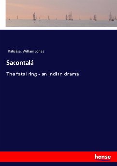 Sacontalá - Kâlidâsa;Jones, William